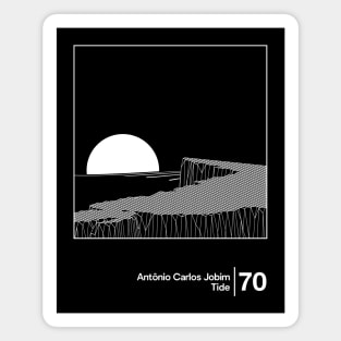 Antonio Carlos Jobim - Tide/ Minimal Style Graphic Artwork Design Magnet